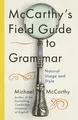 Michael McCarthy McCarthy's Field Guide to Grammar (Gebundene Ausgabe)