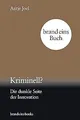Kriminell?: Die dunkle Seite der Innovation | brand... | Buch | Zustand sehr gut