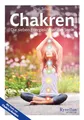 Chakren: Die sieben Energiekörper der Seele