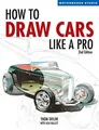 How to Draw Cars Like a Pro, 2nd Edition (Motorbooks Studio)