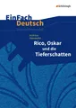 Rico, Oskar 01 und die Tieferschatten. EinFach Deutsch Unterrichtsmodelle Andrea