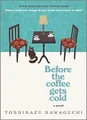 Before the Coffee Gets Cold: A Heartfelt Novel Expl... | Buch | Zustand sehr gut