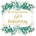 20 Servietten 60. Geburtstag Eukalyptus gold grün 60 Jahre Tischdeko 33x33cm
