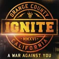 IGNITE - A WAR AGAINST YOU  CD NEU