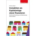 Immobilien als Kapitalanlage clever finanzieren von Daniela Landgraf / Walhalla und Praetoria / Taschenbuch