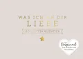 Was ich an dir liebe – Adventskalender Das Original zum Ausfüllen und Versche...