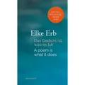 Das Gedicht ist, was es tut