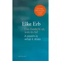 Das Gedicht ist, was es tut