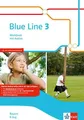 Blue Line 3 R-Zug. Ausgabe Bayern: Workbook mit Audios Klasse 7 (Blue Line. Ausgabe für Bayern ab 2017)