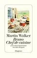 Bruno, Chef de cuisine und andere Geschichten aus dem Périgord
