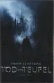 Tod und Teufel von Frank Schätzing (Gebunden)
