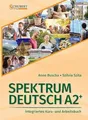 Spektrum Deutsch A2+: Integriertes Kurs- und Arbeitsbuch für Deutsch als Fremdsprache