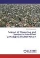 Season of Flowering and Seedset in Identified Genotypes of Small Onion Rohini Na