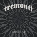 Tremonti / Marching In Time