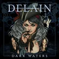Delain Dark Waters (Vinyl) 12" Album (Gatefold Cover)