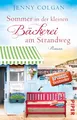 Sommer in der kleinen Bäckerei am Strandweg (Die kleine Bäckerei am Strandweg 2): Roman | Romantisch-humorvoller Frauenroman mit leckeren Rezepten