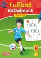 Fußball-Rätselblock für Profis: ab 7 Jahre