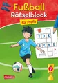 Fußball-Rätselblock für Profis ab 7 Jahre