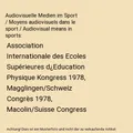 Audiovisuelle Medien im Sport / Moyens audiovisuels dans le sport / Audiovisual