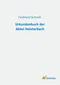 Urkundenbuch der Abtei Heisterbach Ferdinand Schmitz