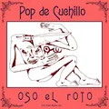 OSO EL ROTO - POP DE CUCHILO   VINYL LP NEU