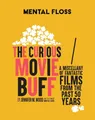 Mental Floss: The Curious Movie Buf..., Wood, Jennifer 