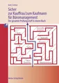 Sicher zur Kauffrau/zum Kaufmann für Büromanagement Gisbert Groh