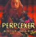 CD Perplexer Acid Folk-the Album Motor Music