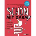 Schön mit Darm