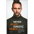 Kiepenheuer & Witsch Alles geben (Deutsch, Neven Subotić, 2022) (K5 095076900)