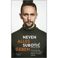 Alles geben von Neven Suboti/ Sonja Hartwig / Kiepenheuer & Witsch GmbH / Buch