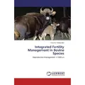 Lap Lambert Academic Integrated Fertility Management in Bovine Species (2017) (55945369)