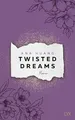 Twisted Dreams  von Huang, Ana | Buch | Zustand wie neu