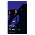 Schwarzes Eis von Michael Connelly / Kampa Verlag / Taschenbuch