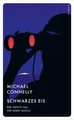 Schwarzes Eis | Der zweite Fall für Harry Bosch | Michael Connelly | Taschenbuch