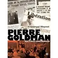 Pierre Goldman Das Leben eines Anderen