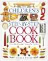 Children's Step-by-Step Cookbook: A Complete Cookery Course for Children