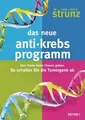 Das neue Anti-Krebs-Programm: Dem Krebs keine Chanc... | Buch | Zustand sehr gut