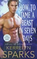 How to Tame a Beast in Seven Days: A Novel of the Embraced (Embraced, 1, Band 1)