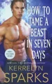 Kerrelyn Sparks How to Tame a Beast in Seven Days (Taschenbuch) Embraced