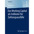 Das Working Capital als Indikator für Zahlungsausfälle von Rainer Dreo / Springer Fachmedien Wiesbaden / Taschenbuch