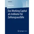 Springer Das Working Capital als Indikator für Zahlungsausfälle (Niederländisch, Rainer Dreo, 2014) (55570593)