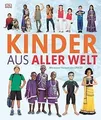 Kinder aus aller Welt: Rund um den Globus wurden ... | Buch | Zustand akzeptabel