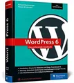 WordPress 6: Das umfassende Handbuch. Über 1.000 Buch Rheinwerk Computing