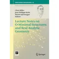 Springer Lecture Notes on O-Minimal Structures and Real Analytic Geometry (Englisch, Chris Miller, Jean-Philippe Rolin, Patrick Speissegger, 2014) (9781493901029)