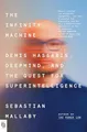 The Infinity Machine: Demis Hassabis, DeepMind, and the Quest for Superintelligence
