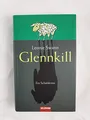 Glennkill: Ein Schafskrimi: Ein Schafskrimi. Mit Daumenkino. Ausgezeichnet mit dem Friedrich-Glauser-Preis 2006 für das beste Debut