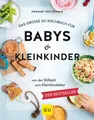 Cramm, Dagmar von/ Das große GU Kochbuch für Babys & Kleinkinder Dagmar von ...