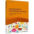 Social Media und Recht Rechtssichere Kommunikation und Werbung in sozialen Netzwerken