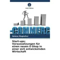 Unser Wissen Start-ups Voraussetzungen für einen neuen E-Shop in einer sich entwickelnden Wirtschaft (Helena Magkafosi, 2023) (56981698)